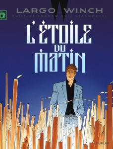 Largo Winch Tome 21 : L'étoile du matin. Edition documentée - Francq Philippe ; Giacometti Eric