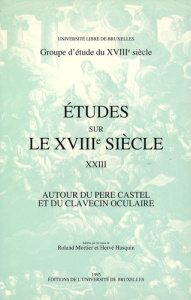 Autour du Père Castel et du clavecin oculaire - Hasquin Hervé ; Mortier Roland