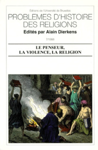 Le penseur, la violence, la religion - Dierkens Alain
