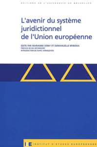 L'avenir du système juridictionnel de l'Union européenne - DONY/BRIBOSIA