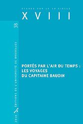 XVIII N° 38 : Portés par l'air du temps : les voyages du capitaine Baudin - Jangoux Michel