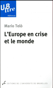 L'Europe en crise et le monde - Telo Mario