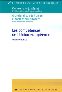 Les compétences de l'Union européenne. 3e édition - Ronse Thierry
