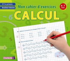 Mon cahier d'exercices CP deuxième trimestre, calcul. 6-7 ans - COLLECTIF