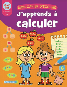 J'apprends à calculer 6-7 ans - Galesloot Eva