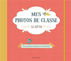 Mes photos de classe album rouge. Pour les photos collectives et individuelles - COLLECTIF