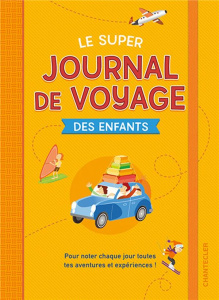 Super journal de voyage des enfants - COLLECTIF