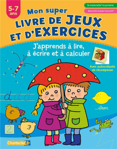 J'apprends à lire, à écrire et à calculer. 5-7 ans, 3e maternelle/1re primaire, Maternelle Grande Se - COLLECTIF