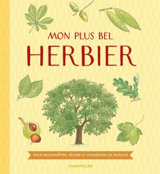 Mon plus bel herbier - Criel Dirk ; Van Loock Hugo ; Gervy Cédric