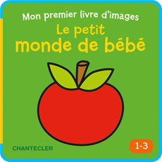 Le petit monde de bébé - COLLECTIF