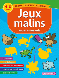 Jeux malins superamusants. 4-6 ans - COLLECTIF