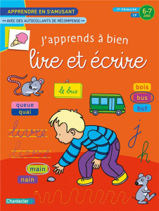 J'apprends à bien lire et écrire. Avec des autocollants de récompense - THEISSEN, PETRA P.