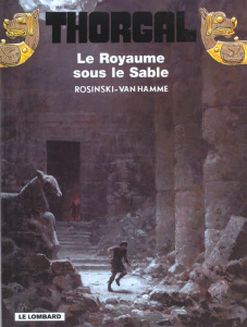 Thorgal Tome 26 : Le Royaume sous le Sable - Rosinski Grzegorz ; Van Hamme Jean
