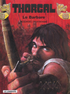 Thorgal Tome 27 : Le Barbare - Rosinski Grzegorz ; Van Hamme Jean