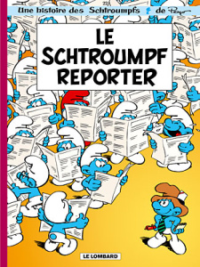 Les Schtroumpfs Tome 22 : Le Schtroumpf reporter - Parthoens Luc ; Culliford Thierry ; Maury Alain