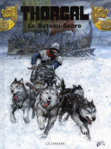 Thorgal Tome 33 : Le Bateau-Sabre - Rosinski G. ; Sente Y.