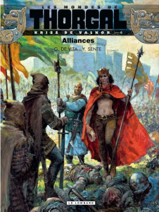 Les mondes de Thorgal : Kriss de Valnor Tome 4 : Alliances - Sente Yves ; De Vita Giulio