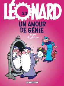 Léonard Tome 53 : Un amour de génie - Burk ; Zidrou
