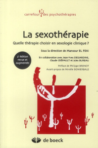 La sexothérapie quelle thérapie choisir en sexologie clinique ? - El Feki Mansour ; Brenot Philippe ; Bureau Jules ;