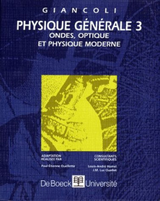 Physique générale. Tome 3, Onde, optique et physique moderne - GIANCOLI DOUGLAS C