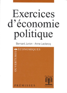 Exercices d'économie politique - Jurion Bernard ; Leclercq Anne
