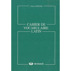 CAHIER DE VOCABULAIRE LATIN - ETIENNE