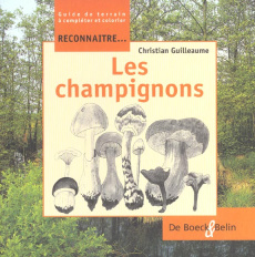 Les champignons - Guilleaume Christian