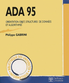 ADA 95. Orientation objet, structures de données et algorithmes - Gabrini Philippe