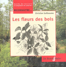 Les fleurs des bois - Guilleaume Christian