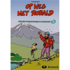 Op weg met Robald 2 / Activités d'apprentissage en néerlandais 2 - Wéry Christophe