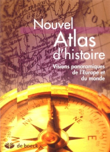 NOUVEL ATLAS D'HISTOIRE - VISIONS PANORAMIQUES MONDE REGIONS VISIONS PANORAMIQUES MONDE REGIONS - MALDAGUE...