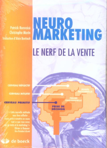 Neuromarketing. Le nerf de la vente - Renvoisé Patrick ; Morin Christophe ; Baritault Al