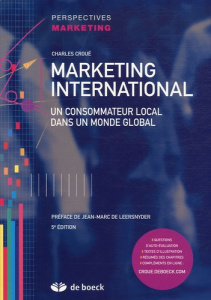 Marketing international. Un consommateur local dans un monde global, 5e édition - Croué Charles ; De Leersnyder Jean-Marc