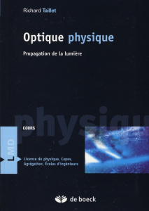 Optique physique Cours. Propagation de la lumière - Taillet Richard