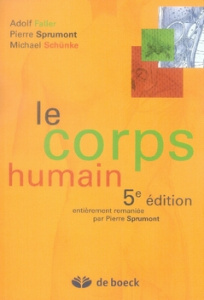 Le corps humain. 5e édition - Faller Adolf ; Sprumont Pierre ; Schunke Michael