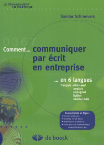 Comment communiquer par écrit en entreprise en 6 langues. Français-allemand-anglais-espagnol-italien - Schroevers Sander