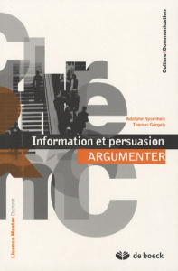 Argumenter. Information et persuasion - Nysenholc Adolphe ; Gergely Thomas