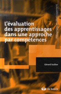 L'évaluation des apprentissages dans une approche par compétences. - Scallon Gérard