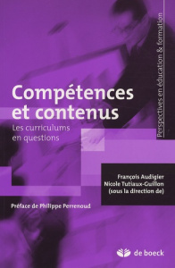 Compétences et contenus. Les curriculums en questions - Audigier François ; Tutiaux-Guillon Nicole