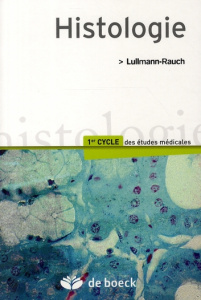 Histologie - Lüllmann-Rauch Renate ; Sprumont Pierre