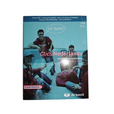 Clic & nederlands 4. Op reis ! - leerbook   2 cd audio- pk