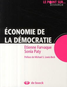 Economie de la démocratie - Farvaque Etienne ; Paty Sonia