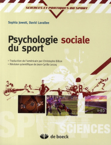 Psychologie sociale du sport - Jowett Sophia ; Lavallee David ; Billon Christophe