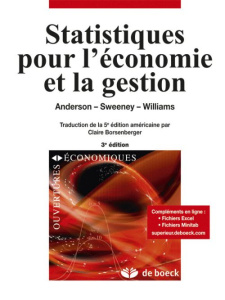 Statistiques pour l'économie et la gestion. 3e édition - Anderson David R. ; Sweeney Dennis J. ; Williams T