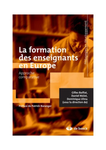 La formation des enseignants en Europe - Baillat Gilles ; Niclot Daniel ; Ulma Dominique ;