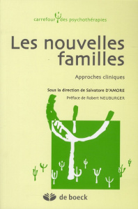 Les nouvelles familles. Approches cliniques - D'Amore Salvatore ; Neuburger Robert