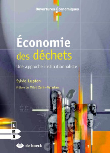 Economie des déchets. Une approche institutionnaliste - Lupton Sylvie ; Zarin-Nejadan Milad