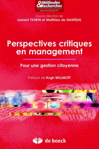 Perspectives critiques en management. Pour une gestion citoyenne - Taskin Laurent ; Nanteuil Matthieu de ; Willmott H