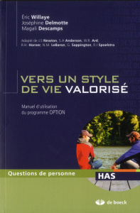 Vers un style de vie valorisé. Manuel d'utilisation du programme OPTION - Willaye Eric ; Delmotte Joséphine ; Descamps Magal
