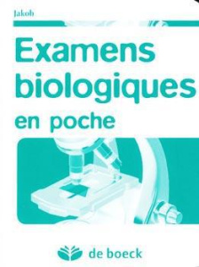 Examens biologiques en poche - Jakob Michael ; Dall'Ava Santucci Josette